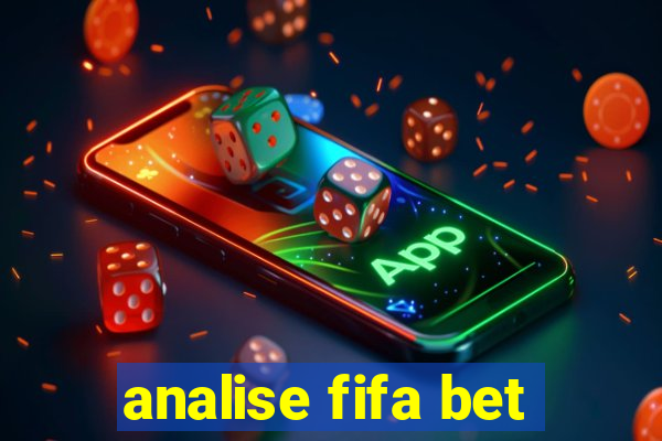 analise fifa bet